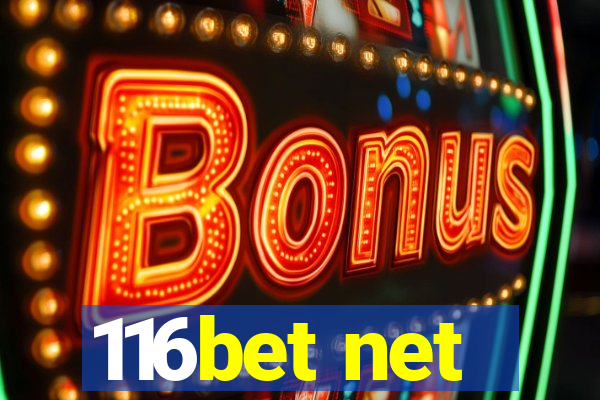 116bet net